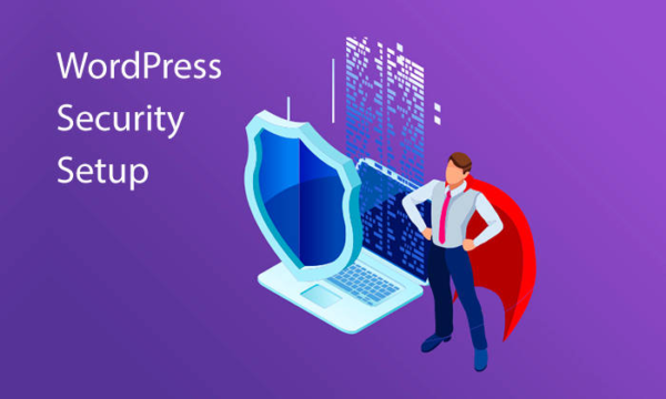 WordPress Security Setup - Although WordPress has an acceptable level of security out of the box, there’s always room for improvement, especially if you’re using custom themes and plugins.